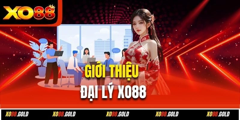 Giới thiệu đại lý Xo88